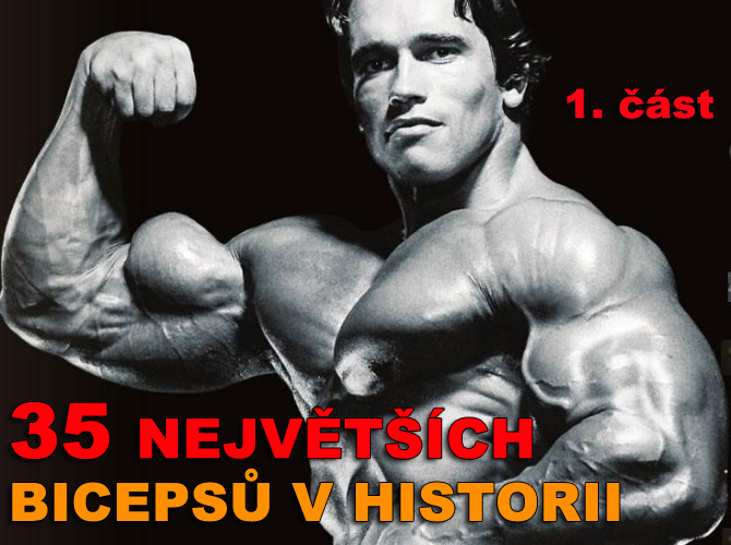 35 největších bicepsů v historii (1. část)